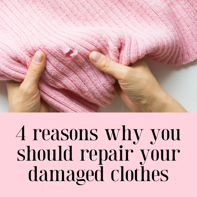 4 reasons why you should repair your damaged clothes